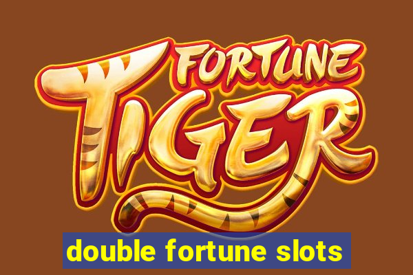 double fortune slots